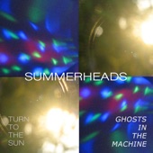 Summerheads - Thing of Beauty