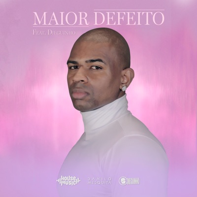 Maior Defeito (feat. Dieguinho) - Single