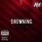 Drowning (feat. Hash Sohan) - Avin lyrics