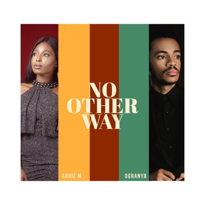 No Other Way (feat. Ogranya) - Single