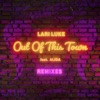 Lari Luke - Out Of This Town