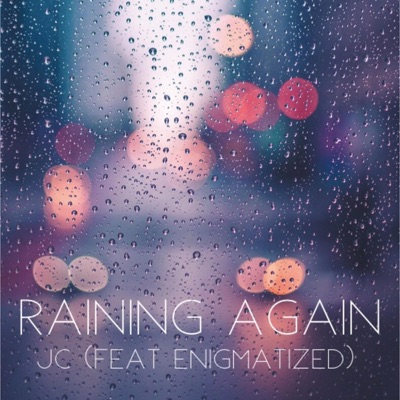 Raining Again - Single