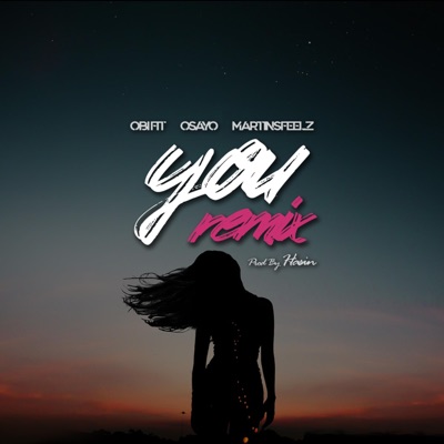 You (feat. Osayo & Martinsfeelz) [Remix] - Single