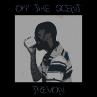 Off the Scent - Single - Trevon