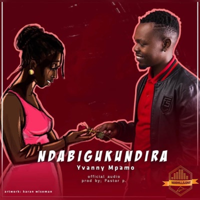 Yvanny Mpano - Ndabigukundira