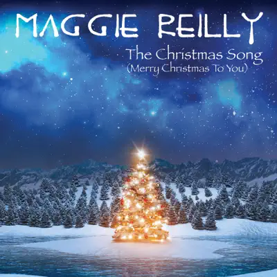 The Christmas Song (Merry Christmas to You) - Single - Maggie Reilly