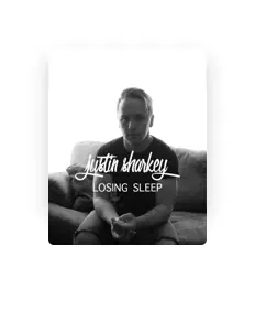 Justin Sharkeyを聴いたり、ミュージックビデオを鑑賞したり、経歴やツアー日程などを確認したりしましょう！