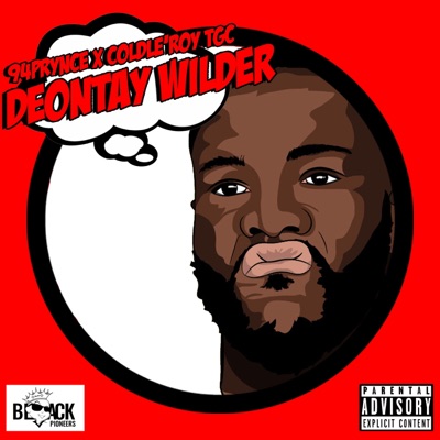 Deontay Wilder (feat. Coldle'roy TGC) - Single