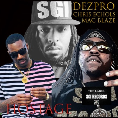 Hostage (feat. MacBlaze) [Chris Echols Remix] - Single