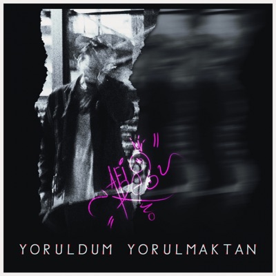 Yoruldum Yorulmaktan - Single