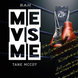 Me Vs Me (feat. Tank Mccoy) Rah