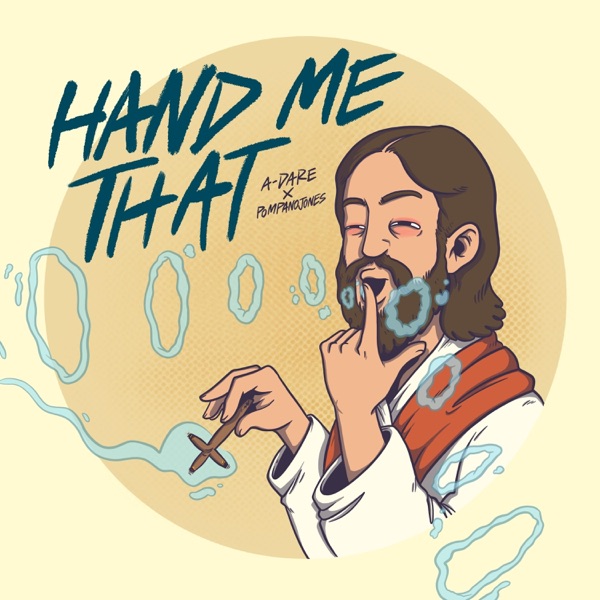HAND ME THAT (feat. PompanoJones)