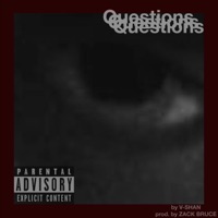 Questions (feat. Zack Bruce) - Single - V-Shan