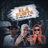 Ela Surta (feat. Mc DLL) - Single - MC Reizin