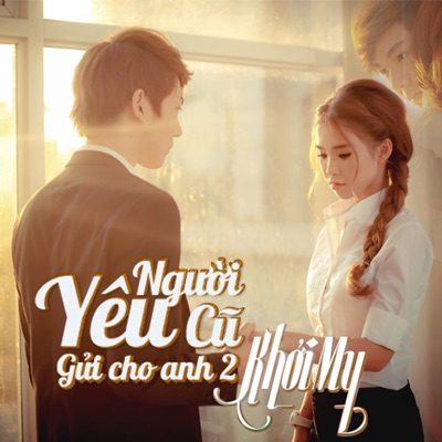 Người Yêu Cũ (Gửi Cho Anh 2) - Single