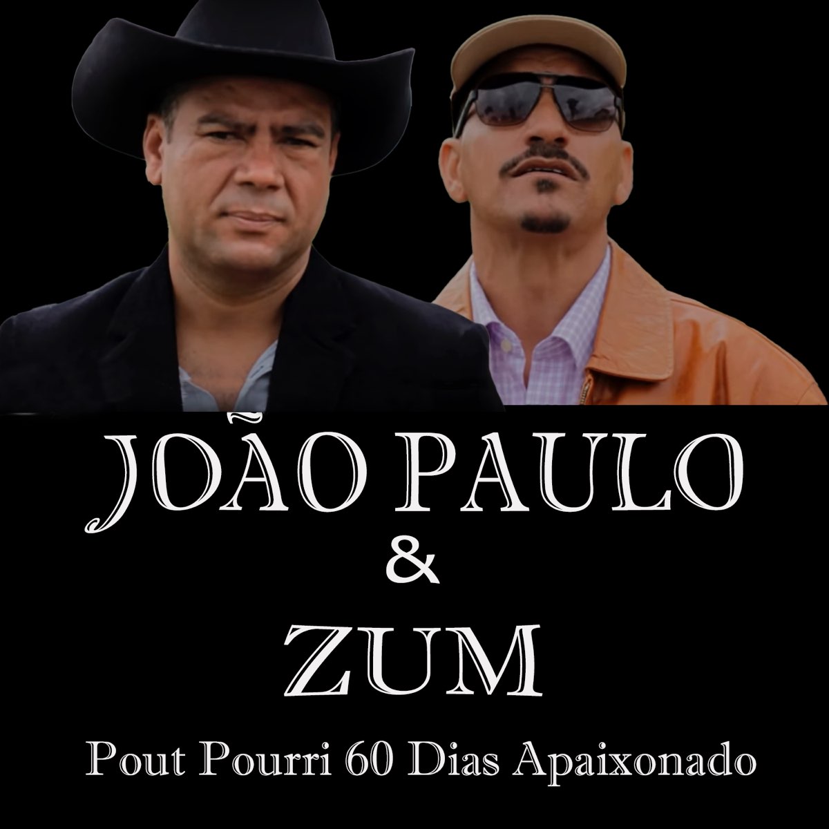 Pout Pourri 60 Dias Apaixonado - Single” álbum de João Paulo & Zum