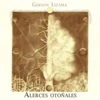 Alerces Otoñales — Gerson Lizama