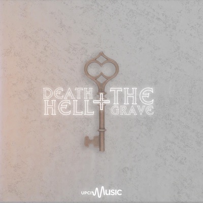 Death Hell + the Grave (feat. Christyana Blake, Melissa Abarca & IL Youth) - Single