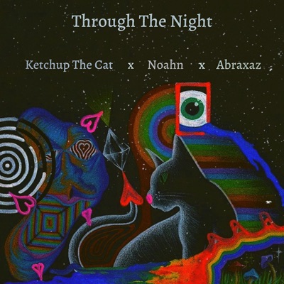 Through the Night (feat. Noahn & Abraxaz) - Single