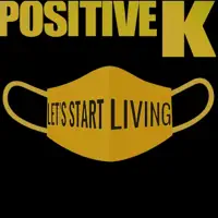 Let"s Start Living — Positive K
