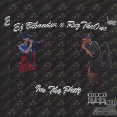 I'm the Plug (feat. RezTheOne) - Single