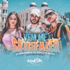 Vem Me Satisfazer (Remix Brega Funk) - Single