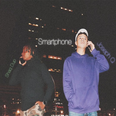 Smartphone (feat. Shaq Dup) - Single