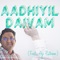 Aadhiyil Daivam (feat. Aji Puthoor) - Dencil M Wilson lyrics