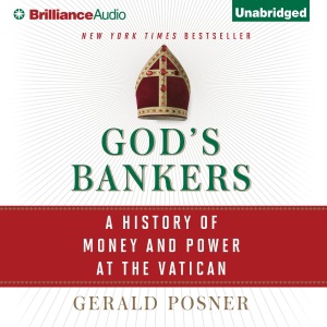 God's Bankers: A History of Money and Power at the Vatican (Unabridged)