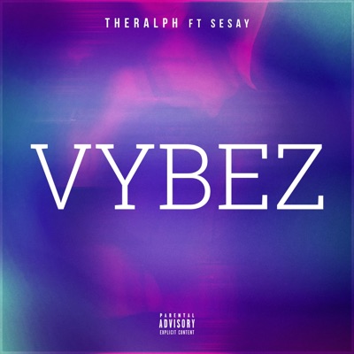 Vybez (feat. Sesay) - Single