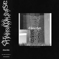 disorder. (Remaster) - Single - chainsawplease