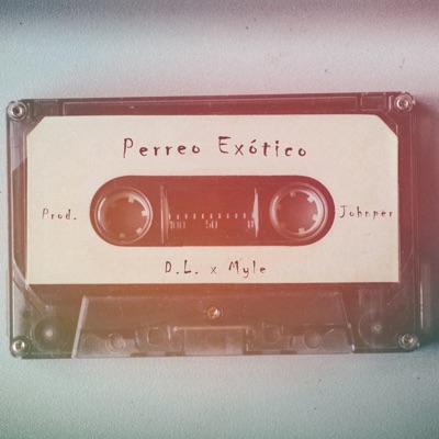 Perreo Exótico (feat. Myle) - Single