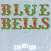Blue Bells - Claw Boys Claw