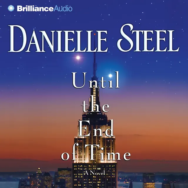 Until the End of Time: A NovelA Novel (Abridged)