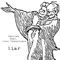 Liar (feat. Fonz Tramontano) - Single - Jantzen