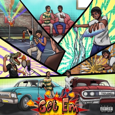 Get Em (feat. Trip Jones) - Single