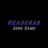 Song Demo - Single - Headcrab