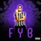 I Told You - Fyb lyrics