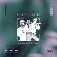 Materialistic - Single - PARIS The Prince