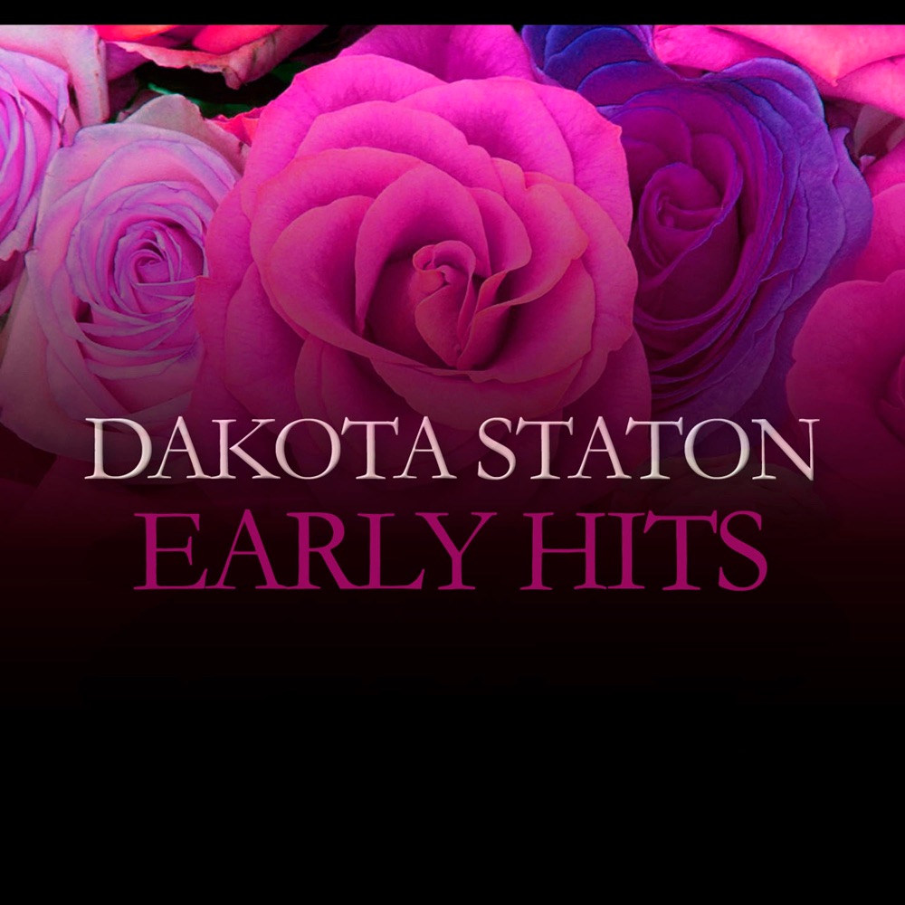 Обложка альбома «Early Hits» — Dakota Staton