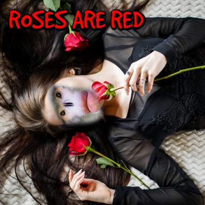 Fyzzi - Roses Are Red