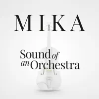 Sound Of An Orchestra — Mika