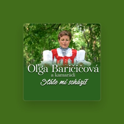 Posłuchaj wykonawcy OĽga Baričičová, obejrzyj teledyski, przeczytaj biografię, zobacz daty tras koncertowych i nie tylko!