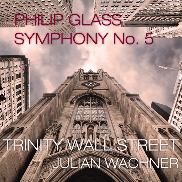 Philip Glass: Symphony No. 5 "Requiem, Bardo, Nirmanakaya"