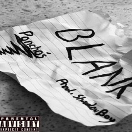 Blank (feat. Shadow, 1z, Manely & $limz) Ponchos