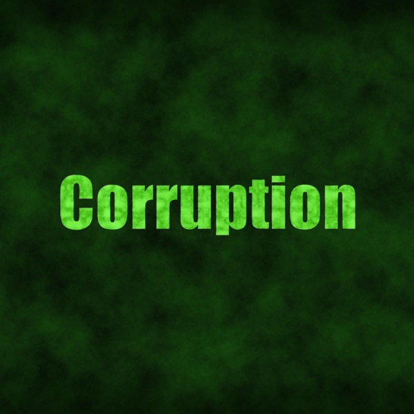 Corruption