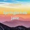 Springbreak Jazz