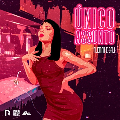 Único Assunto (feat. Gali) - Single