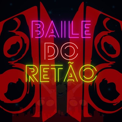 Baile do Retão - Single
