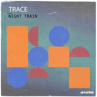 Night Train - Single - Trace